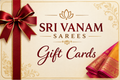 SRI VANAM SAREES Gift Cards